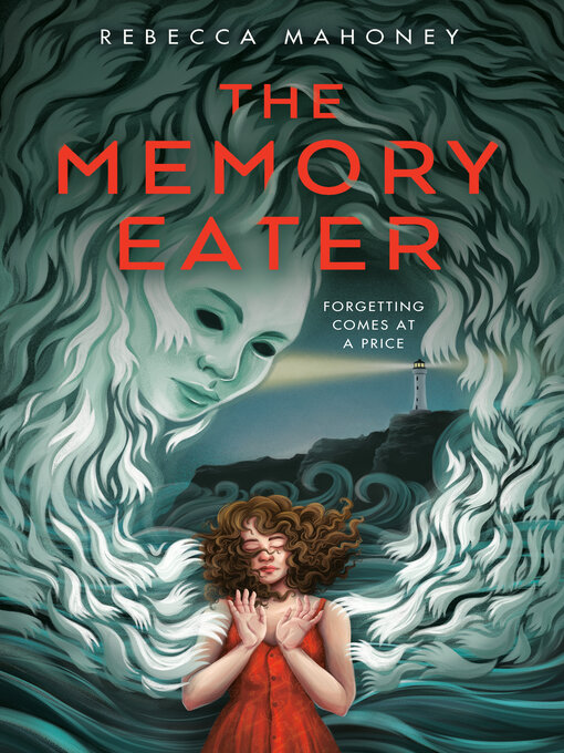 Title details for The Memory Eater by Rebecca Mahoney - Wait list